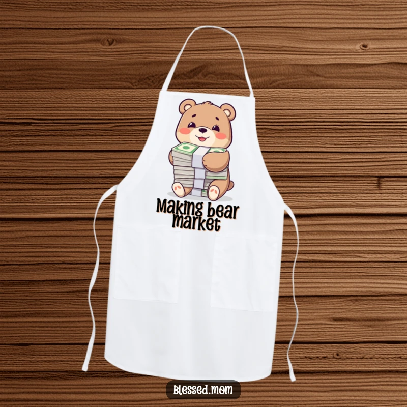 Funny apron with a smiling bear character happily hugging a large stack of bills, perfect for cooking with financial humor.