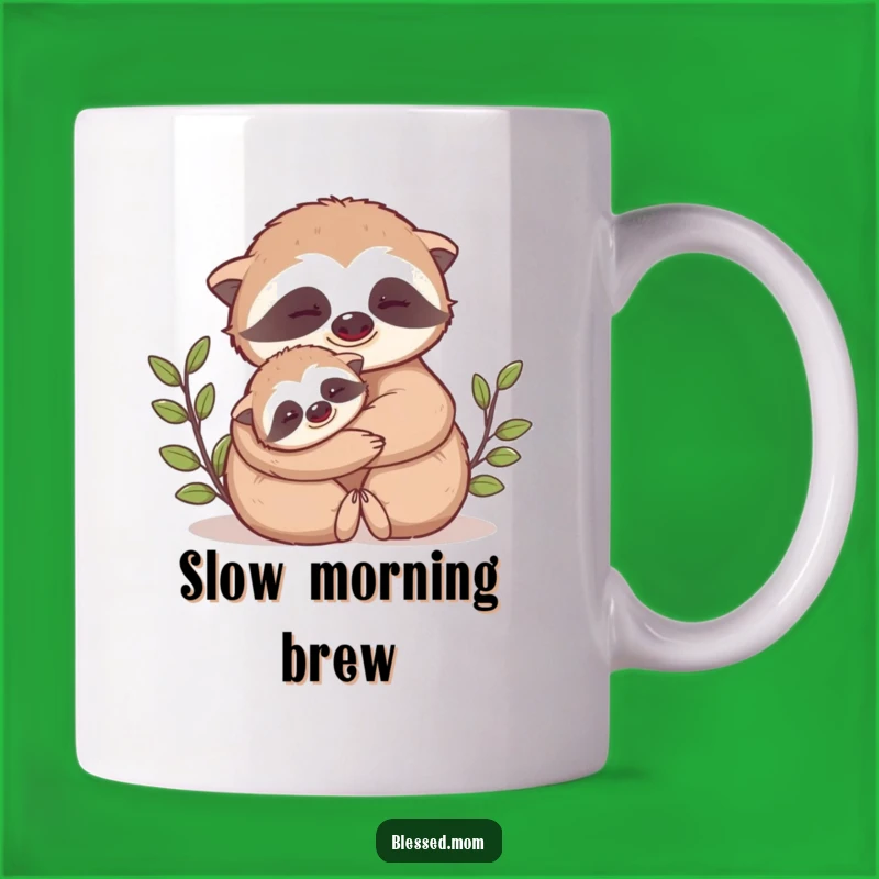 Funny Mama Sloth Hug Mug: Adorable Slow Love Gift for Parents