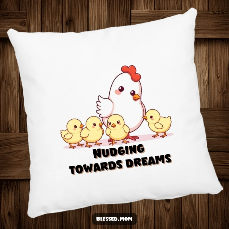 Funny Mother Hen Nudge Pillow, a cute mother hen gently nudging her chicks forward, soft and decorative, ideal funny gift.