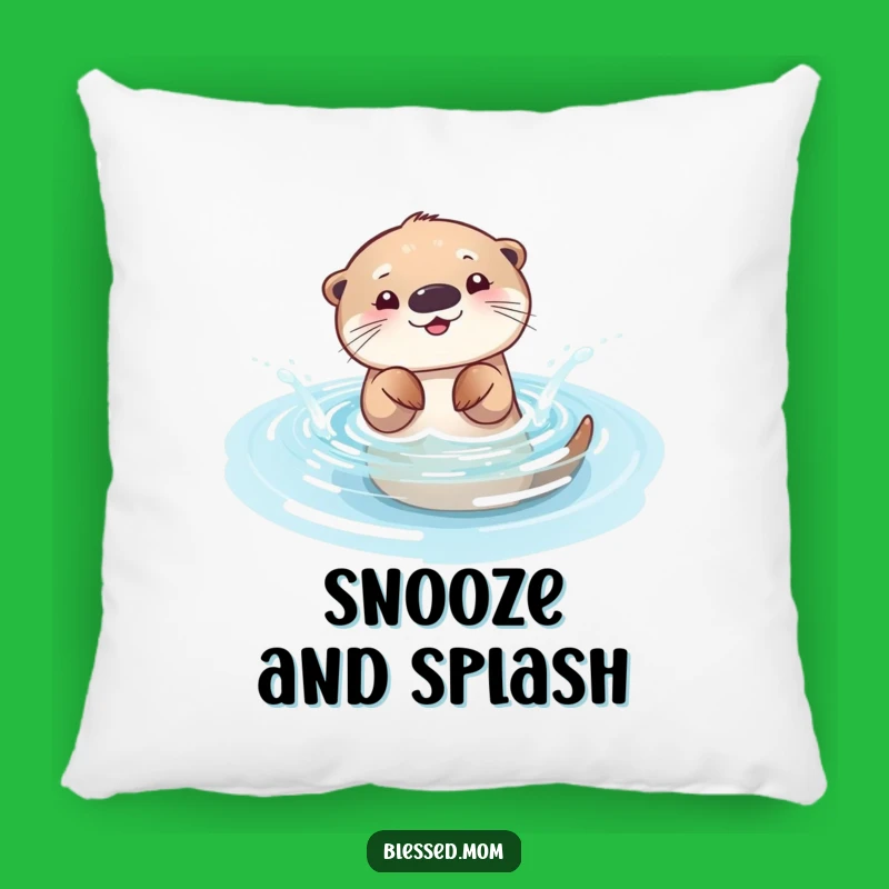 Funny Otter Mom Pillow: Playful Splasher Comfort, Sparkling Pool Companion
