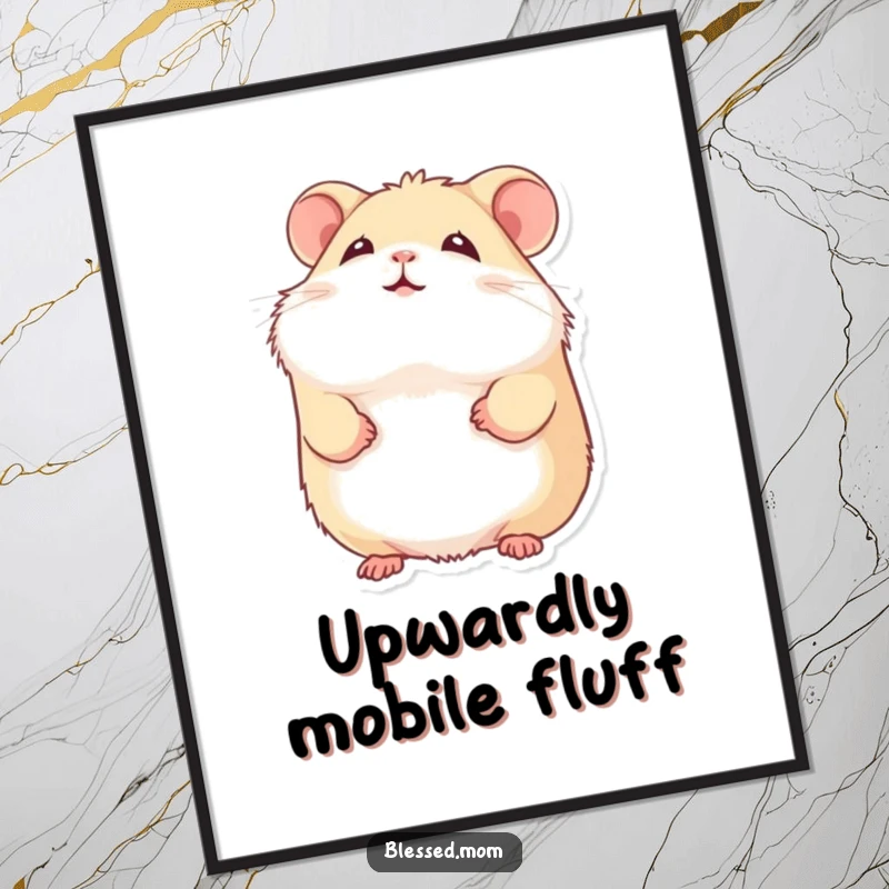 Funny hamster poster featuring a fluffy hamster with a gentle smile looking upward, bringing sweet joy and hope to any wall.