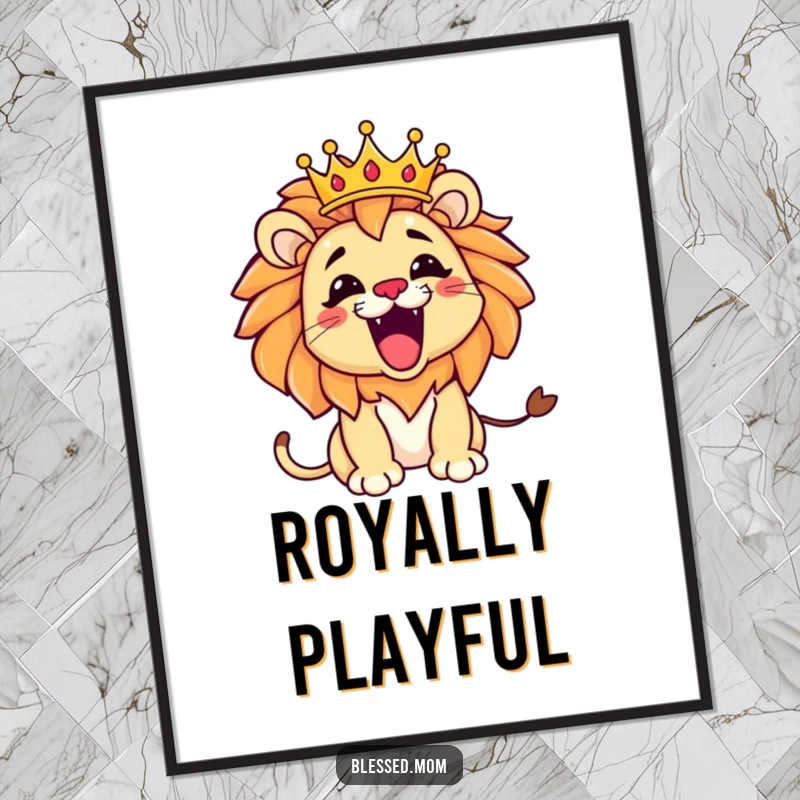 Funny Kawaii Lion Mom Poster: Playful lion mom roaring with a tilted crown, adding fierce fun and regal charm to wall decor.