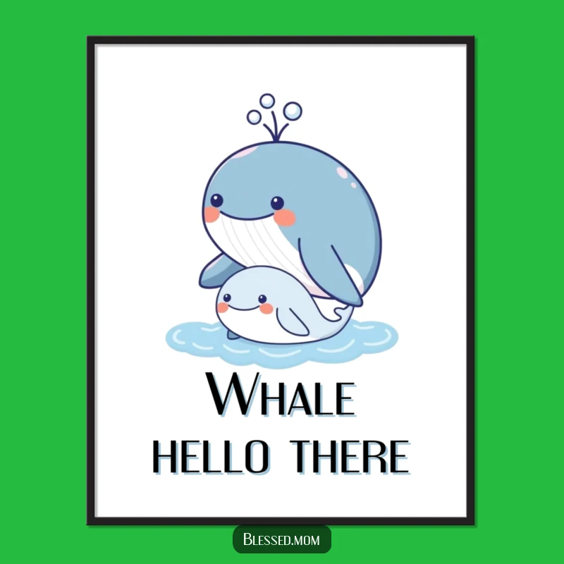 Funny Kawaii Whale Family Poster - Adorable Ocean Nursery Art Gift