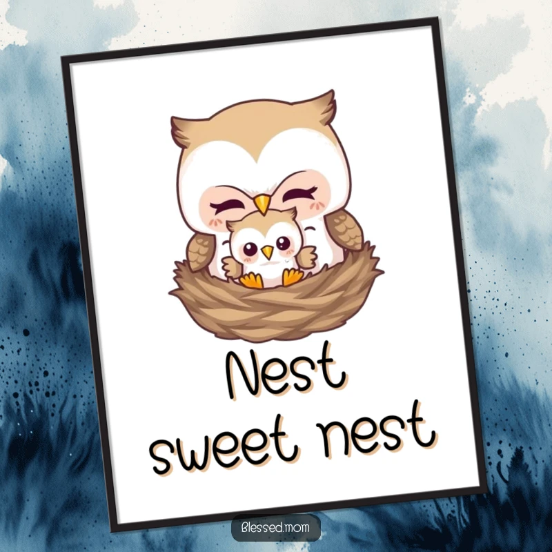 Funny poster artwork of a mother owl tucking her baby owl into a nest, evoking feelings of safety and love.