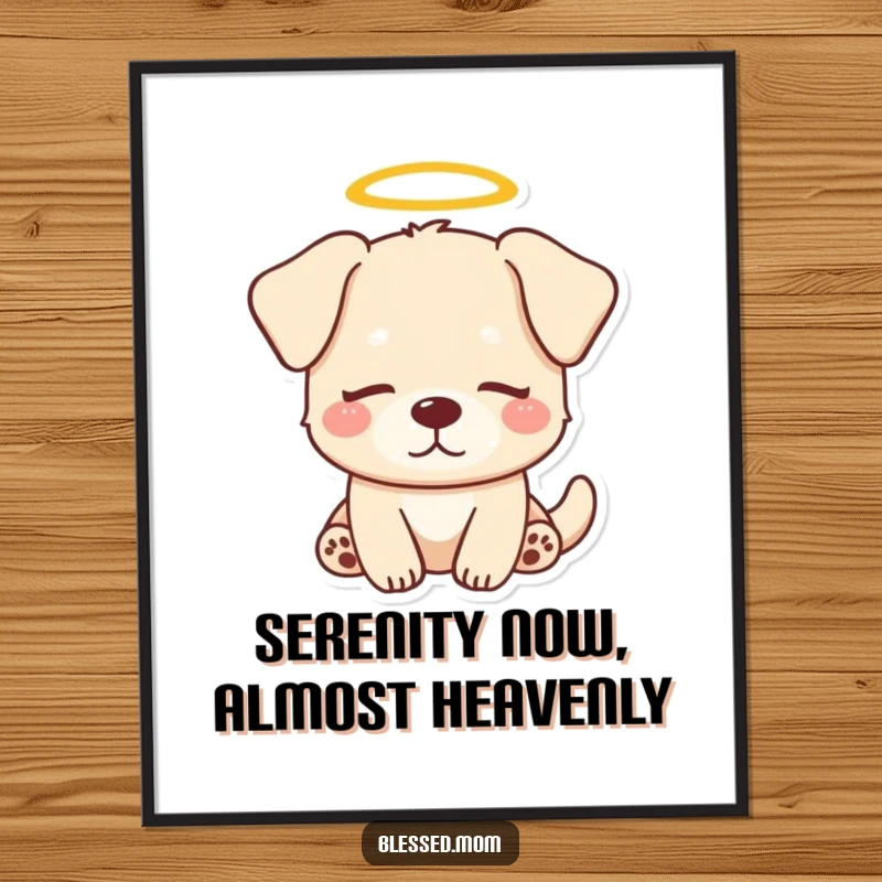 Funny Free Printable Wall Art: A kawaii dog with a halo looking serenely peaceful, perfect for a calming vibe.