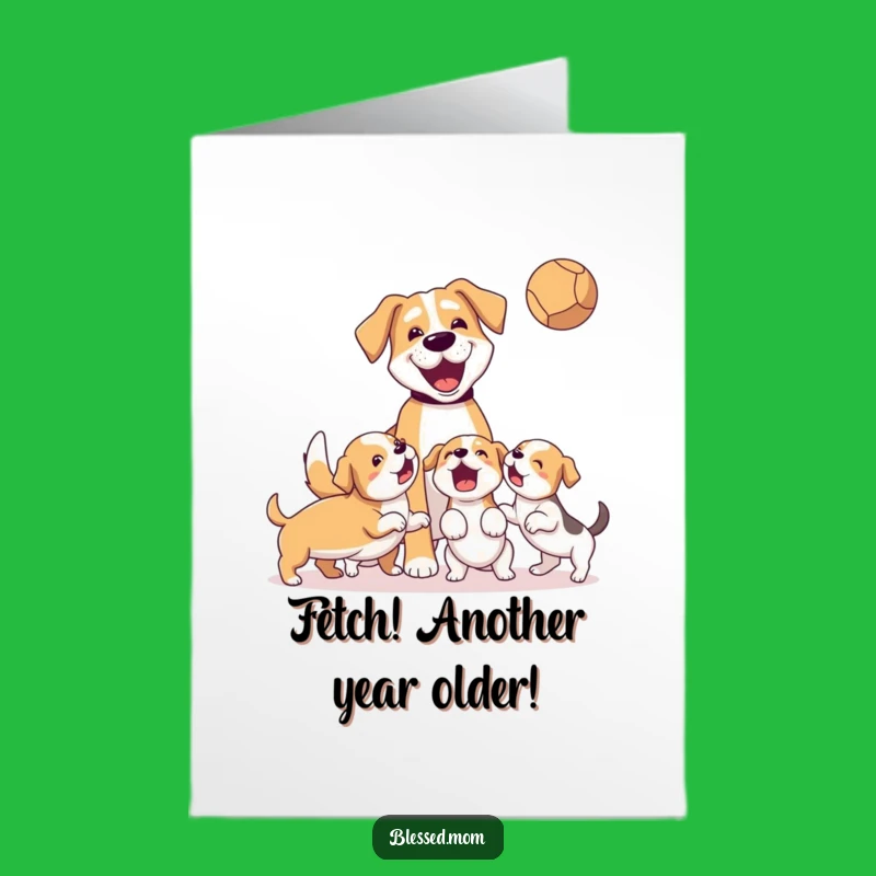 Free Printable Funny Dog Mom Birthday Card - Energetic Puppy Playtime Downloadable Gift