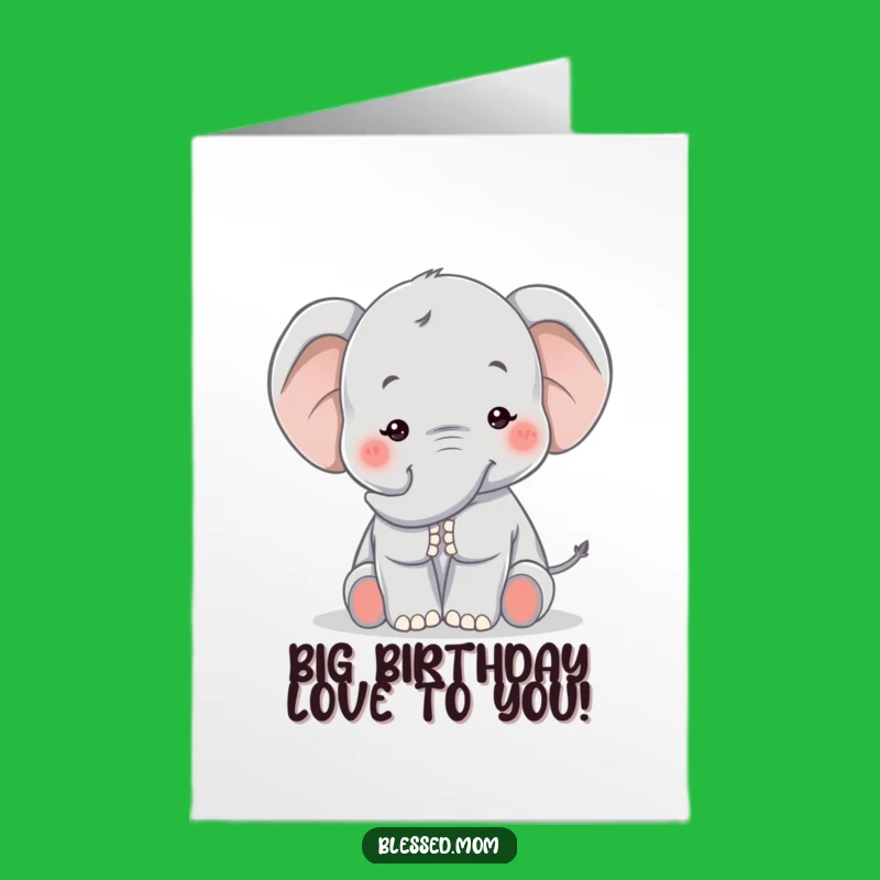 Free Printable Kawaii Elephant Mom Birthday Card: Comforting Pat, Funny Downloadable Gift