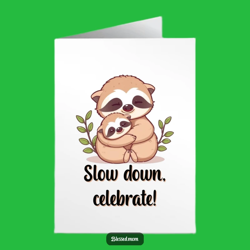 Free Printable Sloth Birthday Card: Hugging Design for a Slow Celebration