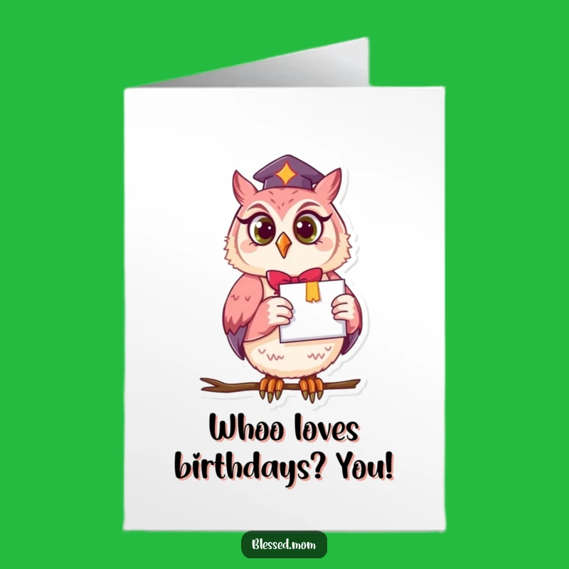 Free Printable Owl Birthday Card: Smart Mom & Diploma Humor Downloadable Gift