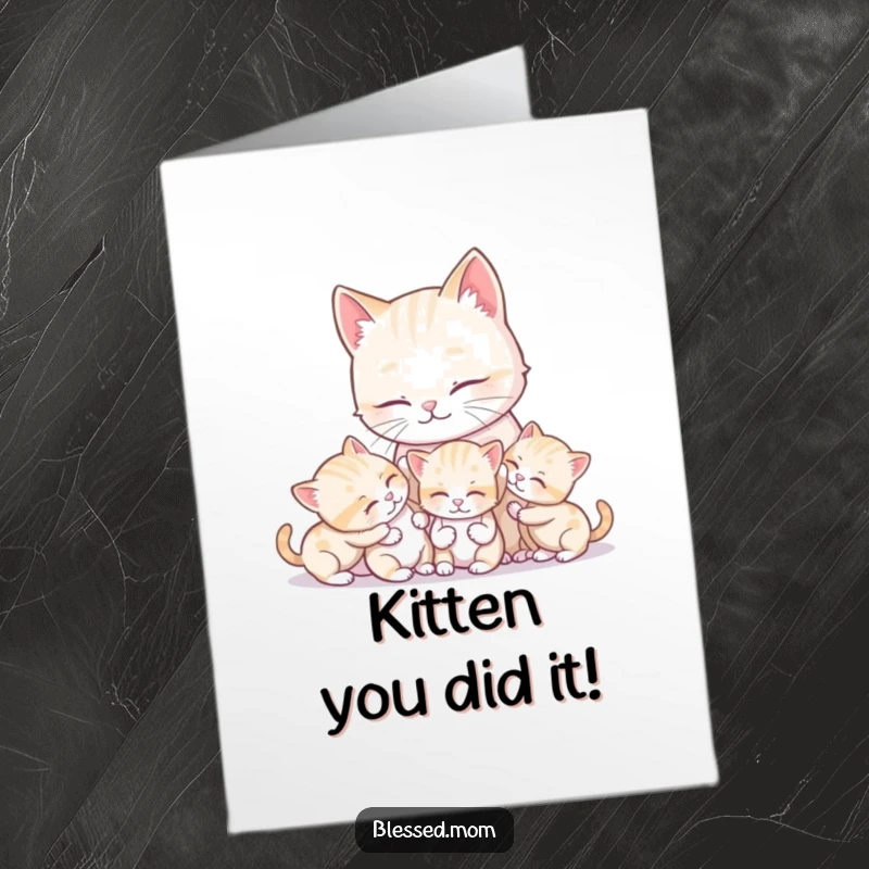 Funny Free Printable Congratulations Card: Kawaii cat mother lovingly grooms her playful kittens, perfect for celebrating achievements.
