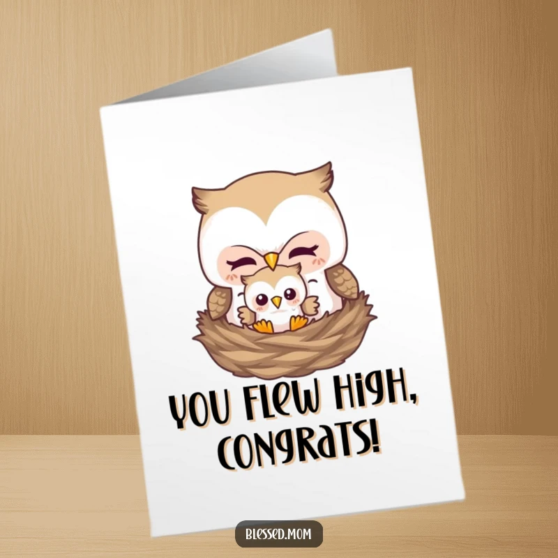 Funny Free Printable Congratulations Card: Adorable mother owl tucks baby owl into nest, celebrating a milestone.