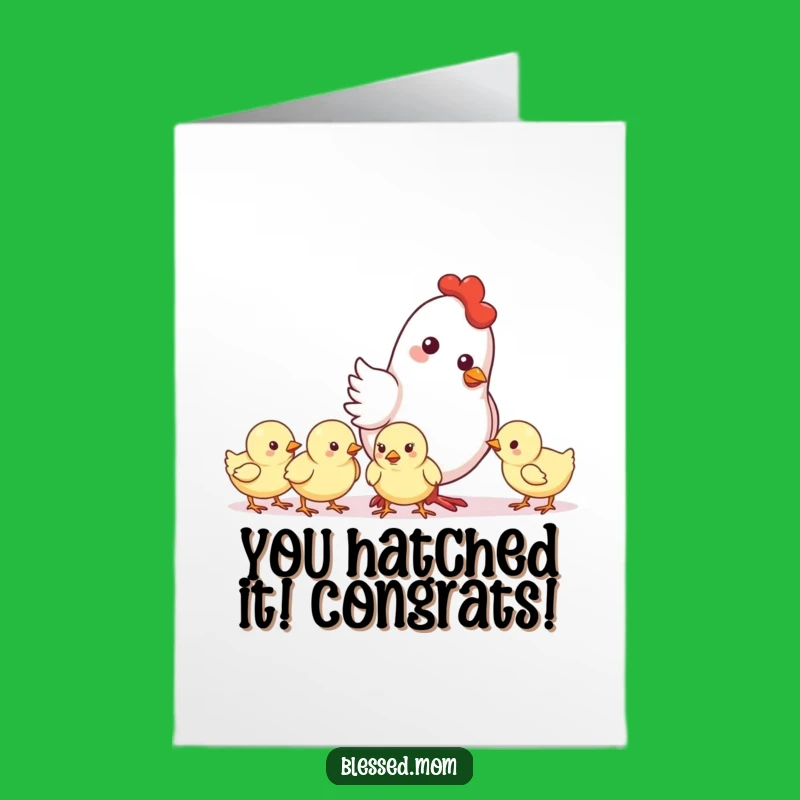 Free Printable Congrats Card: Guiding Mother Hen, Chicks, Funny Downloadable Gift
