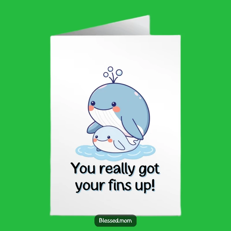 Free Printable Whale Congratulations Card: Funny Mama Whale Spouting Joy downloadable gift!
