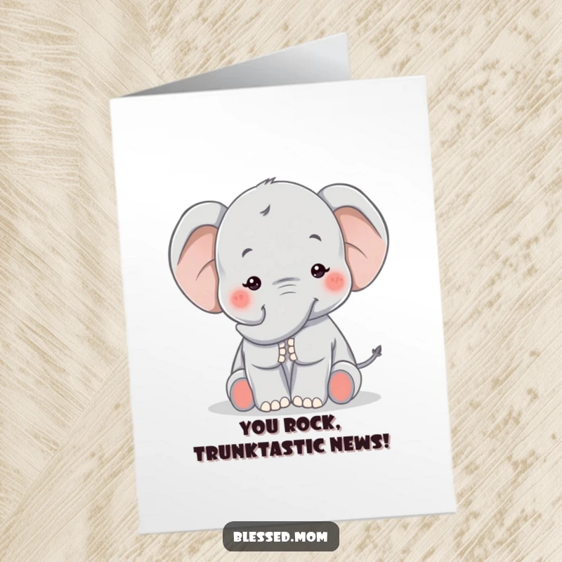 Funny Free Printable Congrats Card: Kawaii elephant mom offering a comforting trunk pat, a supportive DIY gift.
