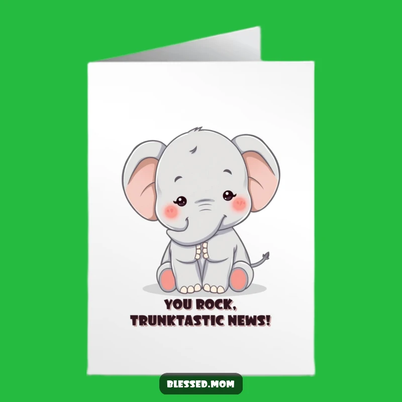 Free Printable Kawaii Elephant Mom Congrats Card: Gentle Support, Funny Downloadable Gift