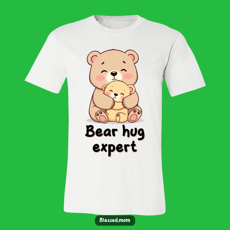 Funny Mama Bear Hug T-Shirt - Cozy Motherhood Gift