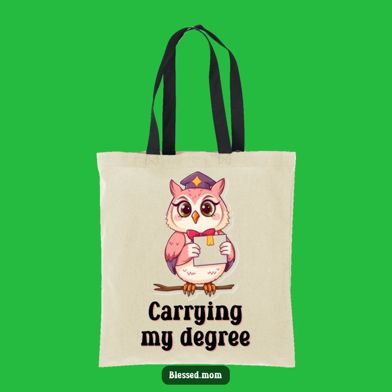 Funny Owl Mom Tote Bag - Carry Your Smarts with Graduation Humor